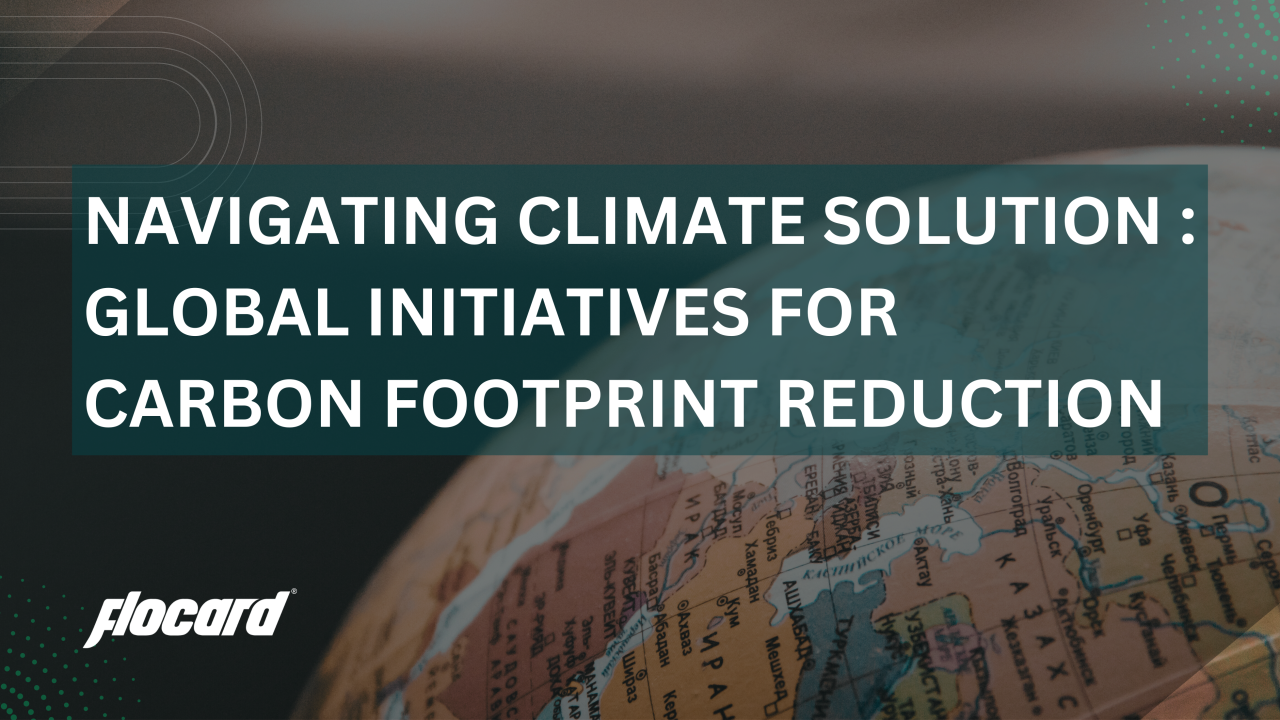 Global Policies Shaping the Carbon Footprint Landscape: A Dive into Sustainability Efforts